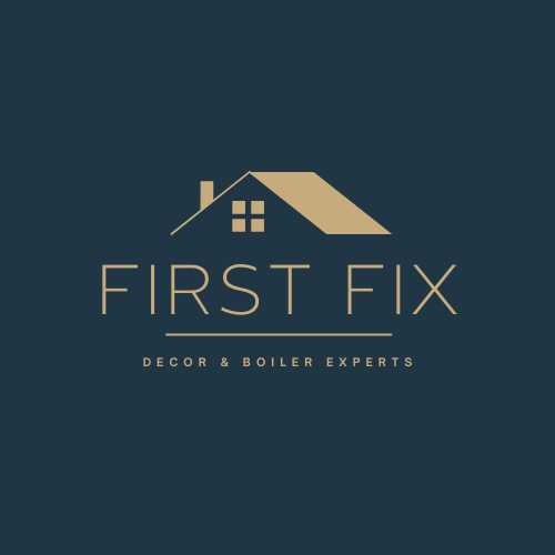 First Fix Decor & Boiler Experts